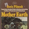 Cover Art for 9780586036488, Mother Earth by Boris Pilnyak