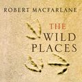 Cover Art for 9781862079410, Wild Places by Robert Macfarlane