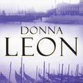 Cover Art for 9780099536666, A Noble Radiance by Donna Leon