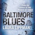 Cover Art for 9781845614645, Baltimore Blues by Laura Lippman