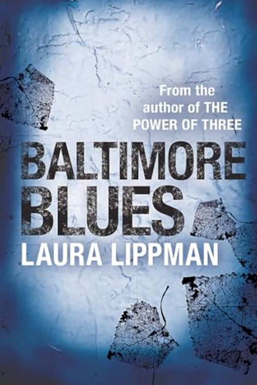 Cover Art for 9781845614645, Baltimore Blues by Laura Lippman