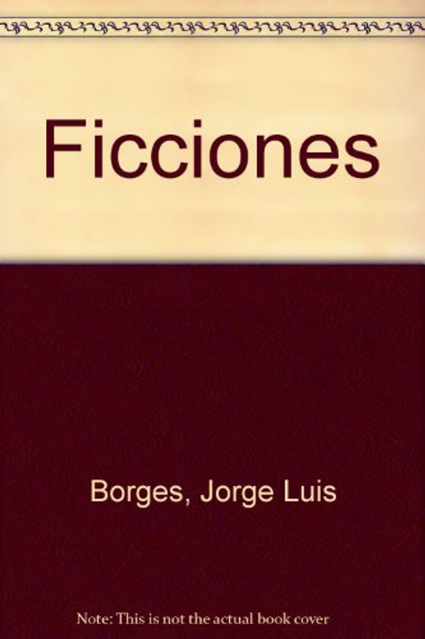 Cover Art for 9789504001942, Ficciones by Jorge Luis Borges