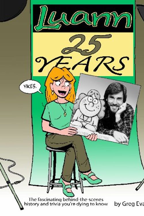Cover Art for 9780984546503, Luann - 25 Years by Greg Evans