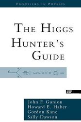 Cover Art for 9780738203058, The Higgs Hunters Guide by John F. Gunion