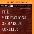 Cover Art for 9781491545560, The Meditations of Marcus Aurelius by Marcus Aurelius