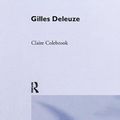 Cover Art for 9780415246330, Gilles Deleuze by Claire Colebrook
