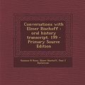 Cover Art for 9781295513857, Conversations with Elmer Bischoff: Oral History Transcript. 199 - Primary Source Edition by Suzanne B Riess