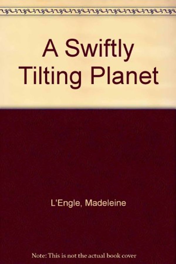 Cover Art for 9780606138314, Swiftly Tilting Planet (D) by L'Engle, Madeleine