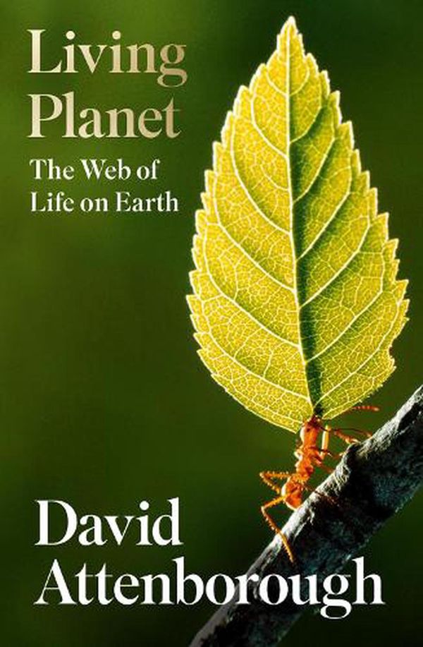 Cover Art for 9780008477851, Living Planet by David Attenborough
