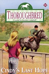Cover Art for 9780060090463, Cindy's Last Hope (Thoroughbred, No. 54) by Joanna Campbell