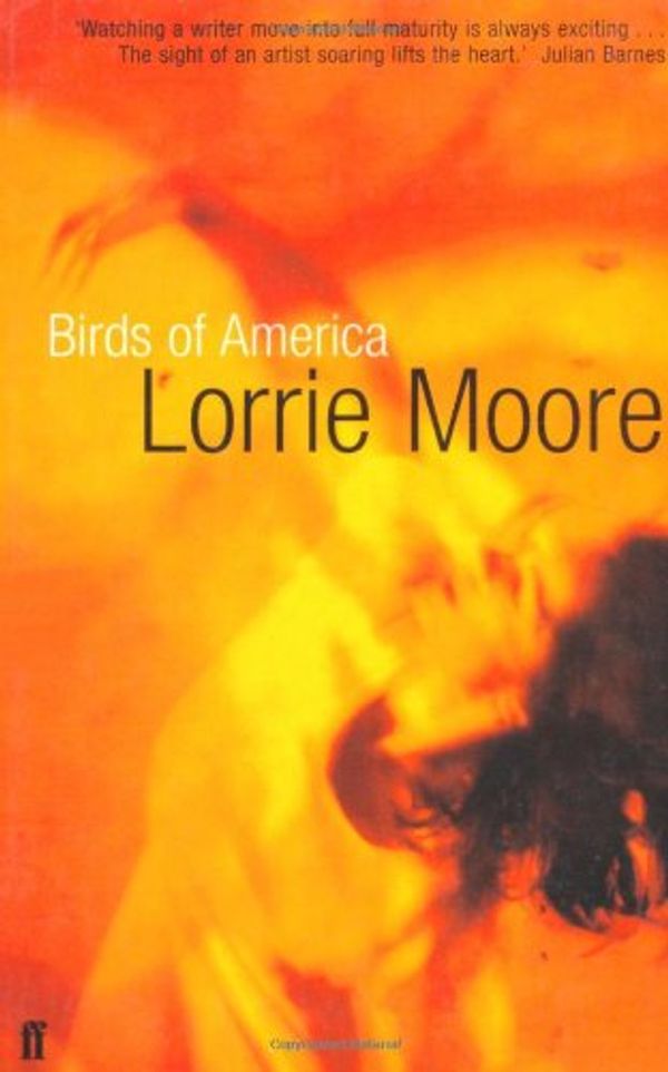Cover Art for 9780571197279, Birds of America by Lorrie Moore