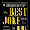 Cover Art for 9781440583094, The Best Joke Book (Period): Hundreds of the Funniest, Silliest, Most Ridiculous Jokes Ever by William Donohue