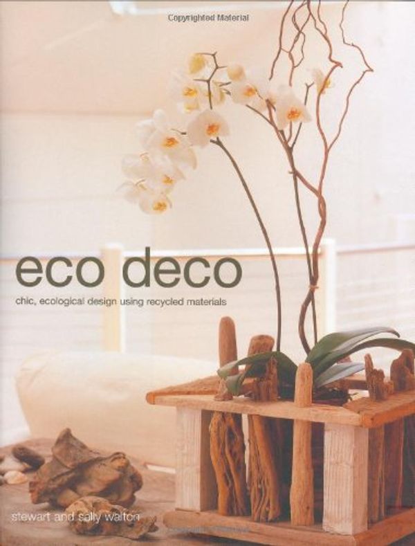Cover Art for 9781903141021, Eco Deco by Stewart Walton