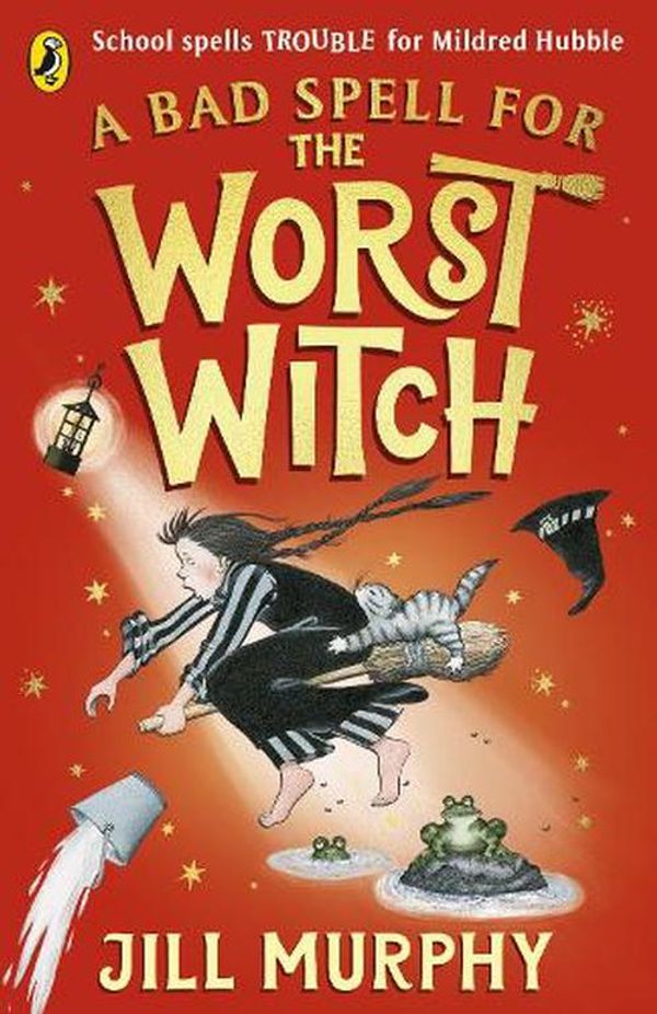 Cover Art for 9780241607930, A Bad Spell for the Worst Witch by Jill Murphy