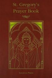Cover Art for 9781621642701, St. Gregory's Prayer Book by Personal Ordinariate of the Chair of St Peter