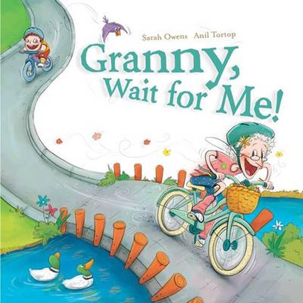 Cover Art for 9781925117400, Granny, Wait for Me! by Sarah Owens