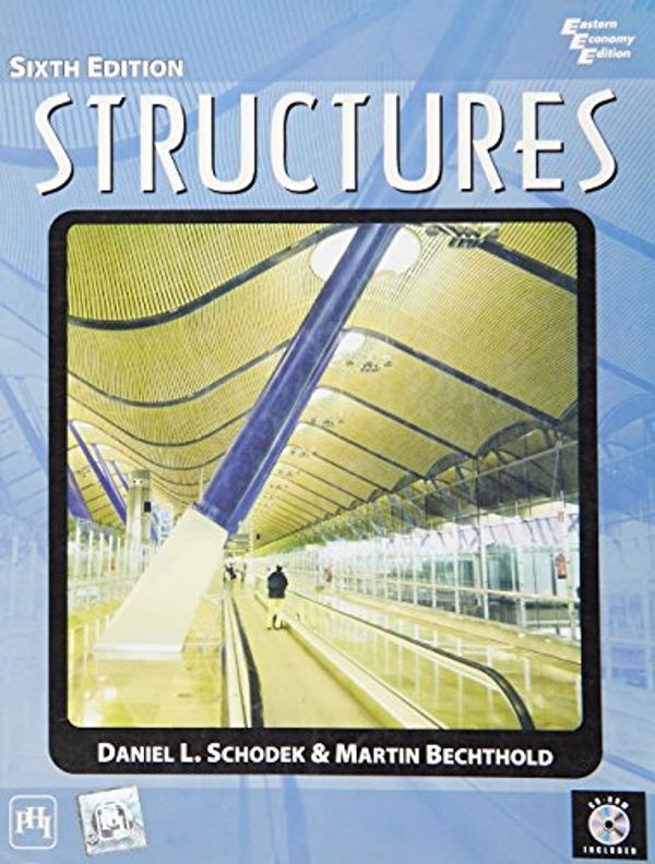 Cover Art for 9788120338302, Structures by Daniel L. Schodek & Martin Bechthold