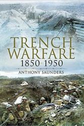 Cover Art for 9781848841901, Trench Warfare 1850-1950 by Anthony Saunders