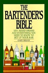Cover Art for 9780060167226, The Bartender's Bible by Gary Regan