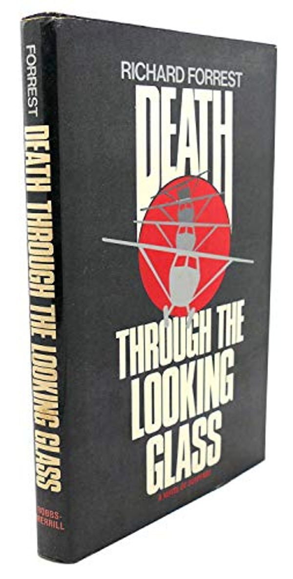 Cover Art for 9780672523793, Death Through the Looking Glass by Richard Forrest