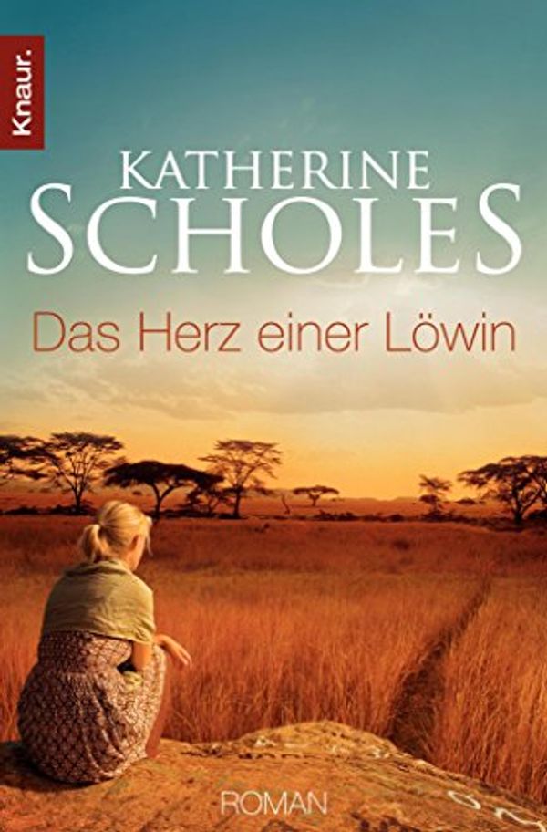 Cover Art for B0761Q5RPB, Das Herz einer Löwin: Roman (German Edition) by Katherine Scholes