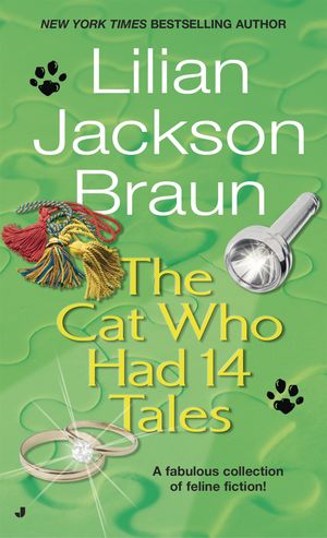 Cover Art for 9780515094978, The Cat Who Had 14 Tales by Braun, Lilian Jackson