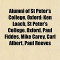 Cover Art for 9781155947150, Alumni of St Peter’s College, Oxford: Ken Loach, Jack Dormand, Paul Fiddes, Mike Carey, Stephen Palmquist, Carl Albert by Books Llc
