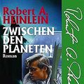 Cover Art for 9783404232635, Zwischen den Planeten., by Heinlein, Robert A., Petri, Edda