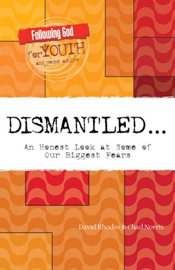 Cover Art for 9780899577340, Dismantled by Chad Norris