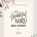 Cover Art for 0025986455347, Niv, Beautiful Word Bible Journal, John, Paperback, Comfort Print by Zondervan