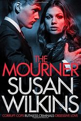 Cover Art for B01LPCTF4I, The Mourner by Susan Wilkins (2015-05-21) by Susan Wilkins