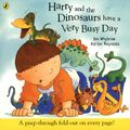 Cover Art for 9780140569858, Harry and the Dinosaurs Have a Very Busy Day by Ian Whybrow