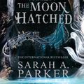 Cover Art for 9780008710231, When The Moon Hatched by Sarah A. Parker