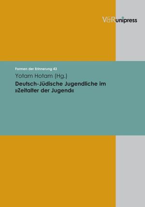 Cover Art for 9783899715576, Deutsch-Judische Jugendliche Im Zeitalter Der Jugend by Yotam Hotam
