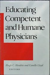 Cover Art for 9780253327253, Educating Competent and Humane Physicians by Hugh C. Hendrie