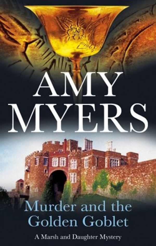 Cover Art for 9780727864734, Murder and the Golden Goblet by Amy Myers