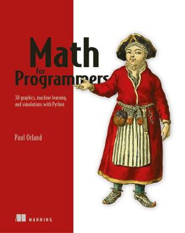 Cover Art for 9781617295355, Math for Programmers by Paul Orland