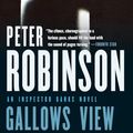 Cover Art for 9780771073236, Gallows View by Peter Robinson