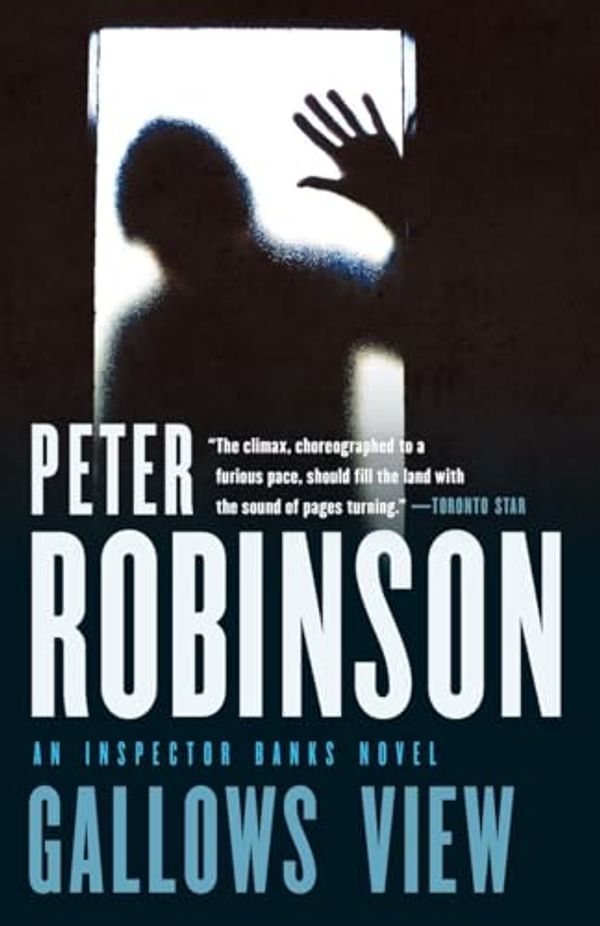 Cover Art for 9780771073236, Gallows View by Peter Robinson