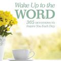 Cover Art for 9781473636620, Wake Up to the Word by Joyce Meyer