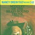 Cover Art for 9781101077184, Nancy Drew 17: Mystery of the Brass-Bound Trunk by Carolyn Keene