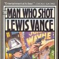 Cover Art for 9780312513948, The Man Who Shot Lewis Vance (Toby Peters Mystery) by Stuart M. Kaminsky