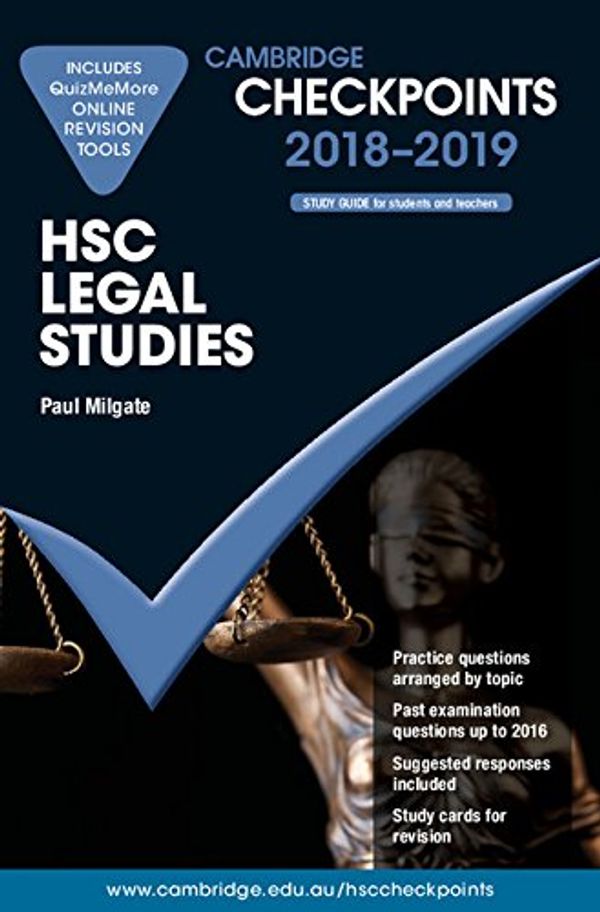 Cover Art for 9781108406802, Cambridge Checkpoints HSC Legal Studies 2018-19 and Quiz Me MoreCambridge Checkpoints by Paul Milgate