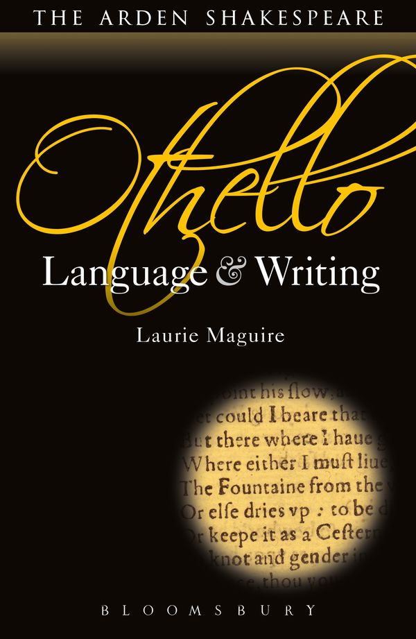 Cover Art for 9781472518293, Othello: Language and Writing by Prof. Laurie Maguire