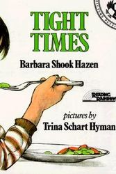 Cover Art for 9780140504422, Tight Times by Barbara Shook Hazen