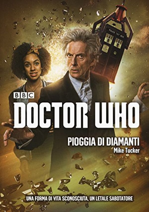 Cover Art for 9788834431849, Pioggia di diamanti. Doctor Who by Mike Tucker