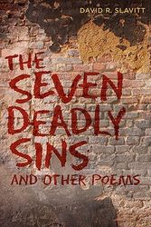 Cover Art for 9780807134030, The Seven Deadly Sins and Other Poems by David R. Slavitt