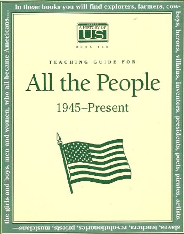 Cover Art for 9780195110968, A History of US: Book 10: All the People, Teacher's Guide by Joy Hakim