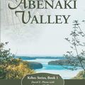 Cover Art for 9781490897127, Abenaki Valley: Kébec Series, Book 1 by David E. Plante