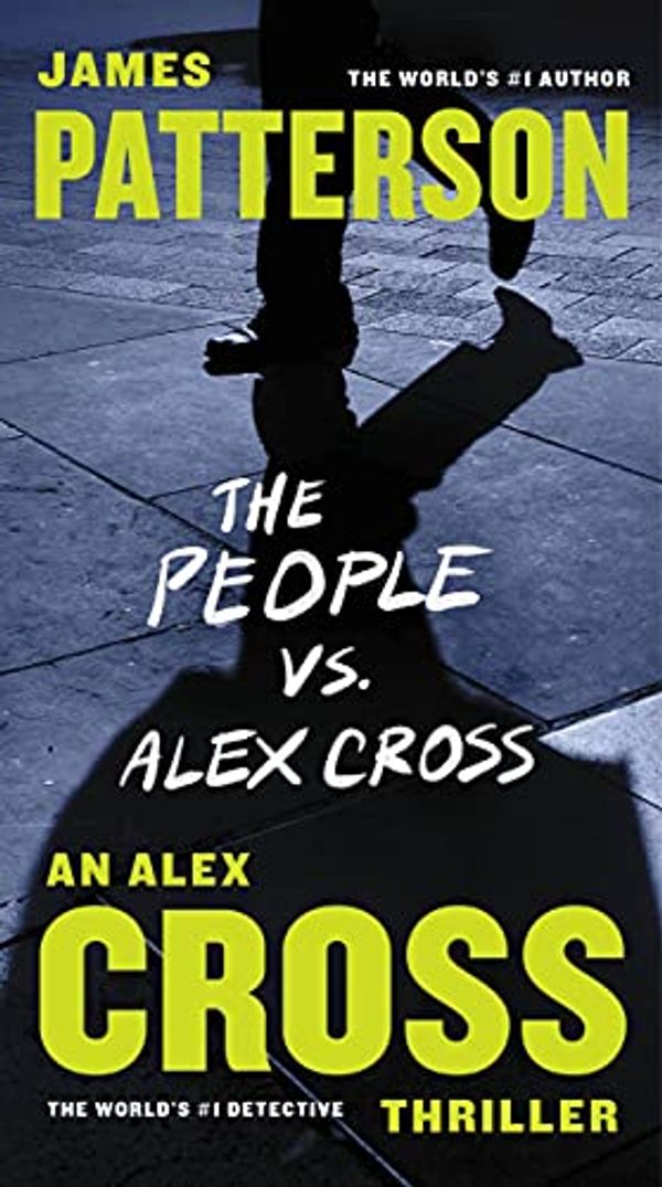 Cover Art for B06XFV4X2V, The People vs. Alex Cross by James Patterson